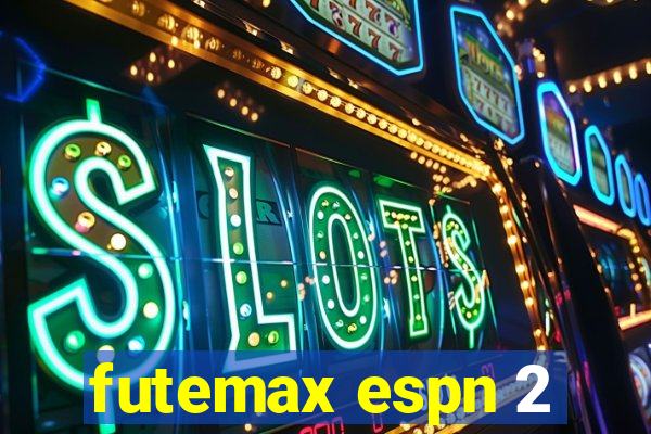 futemax espn 2